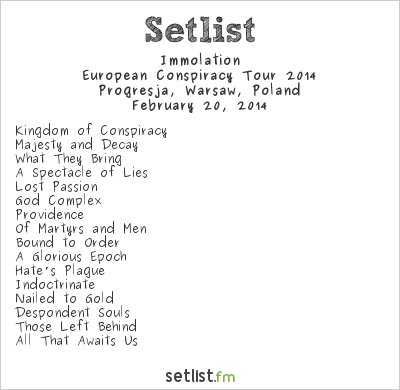 Immolation at Progresja, Warsaw, Poland Setlist