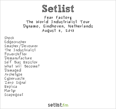 Fear Factory at Dynamo, Eindhoven, Netherlands Setlist