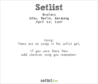 Broilers at SO36, Berlin, Germany Setlist