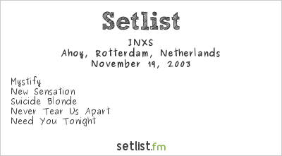 INXS at Night of the Proms 2003 Rotterdam Setlist