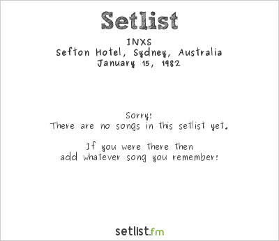 INXS at Sefton Hotel, Sydney, Australia Setlist