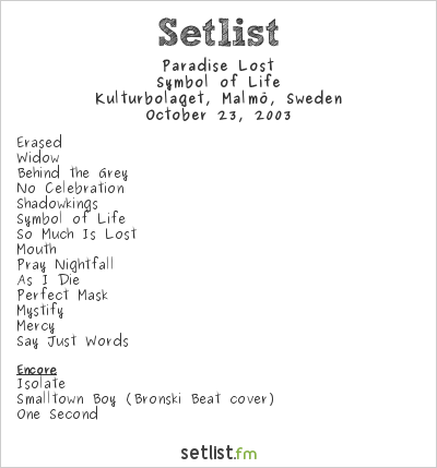Paradise Lost at Kulturbolaget, Malmö, Sweden Setlist