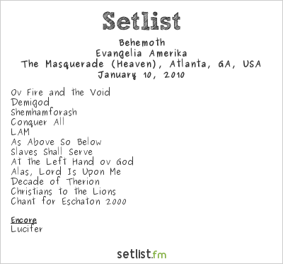 Behemoth at The Masquerade (Heaven), Atlanta, GA, USA Setlist
