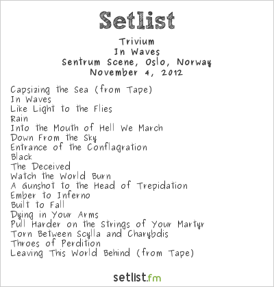 Trivium at Sentrum Scene, Oslo, Norway Setlist