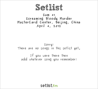 Sum 41 at MasterCard Center, Beijing, China Setlist