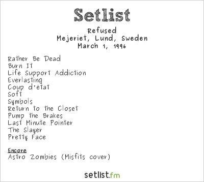 Refused at Mejeriet, Lund, Sweden Setlist