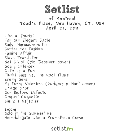 of Montreal at Toad's Place, New Haven, CT, USA Setlist