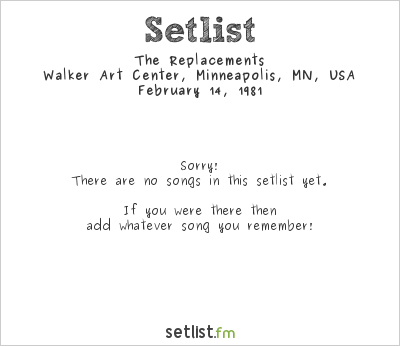 The Replacements at Walker Art Center, Minneapolis, MN, USA Setlist