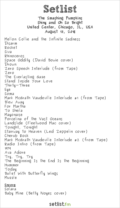The Smashing Pumpkins at United Center, Chicago, IL, USA Setlist