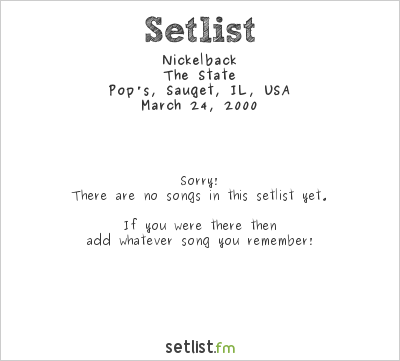 Nickelback at Pop's, Sauget, IL, USA Setlist
