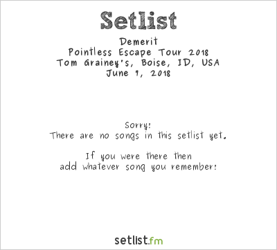Demerit at Tom Grainey's, Boise, ID, USA Setlist