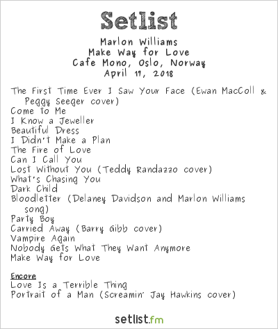 Marlon Williams at Cafe Mono, Oslo, Norway Setlist