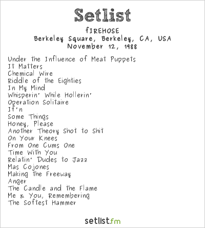 fIREHOSE at Berkeley Square, Berkeley, CA, USA Setlist