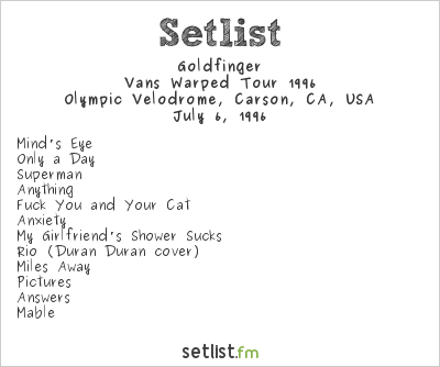 Goldfinger at Warped Tour 1996 Setlist
