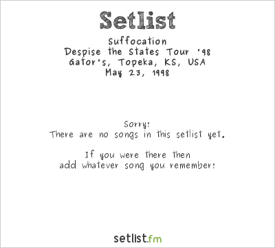 Suffocation at Gator's, Topeka, KS, USA Setlist