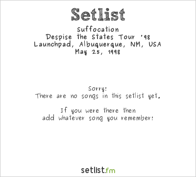 Suffocation at Launchpad, Albuquerque, NM, USA Setlist