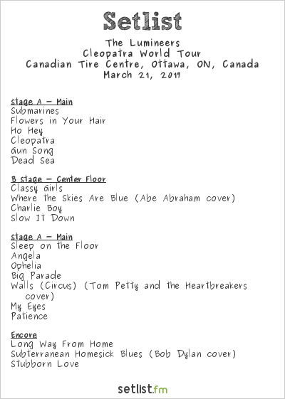 The Lumineers at Canadian Tire Centre, Ottawa, ON, Canada Setlist