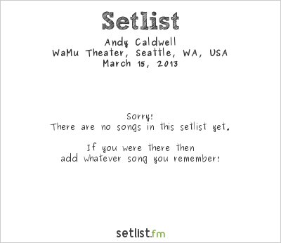 Andy Caldwell at Lucky 2013 Setlist