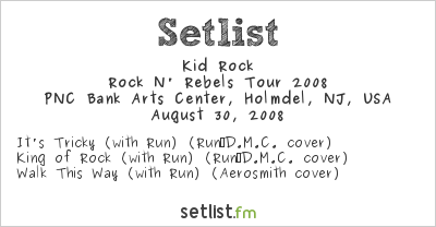 Kid Rock at PNC Bank Arts Center, Holmdel, NJ, USA Setlist