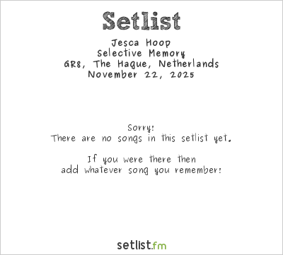 Jesca Hoop at GR8, The Hague, Netherlands Setlist