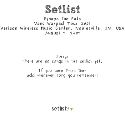 Escape the Fate at Warped Tour 2007 Setlist
