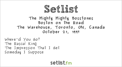 The Mighty Mighty Bosstones at The Warehouse, Toronto, ON, Canada Setlist