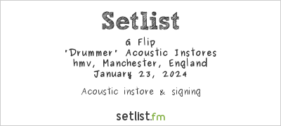 G Flip at hmv, Manchester, England Setlist
