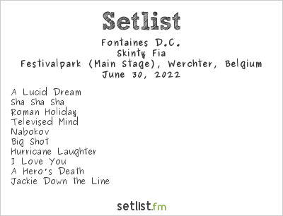 Fontaines D.C. at Rock Werchter 2022 Setlist