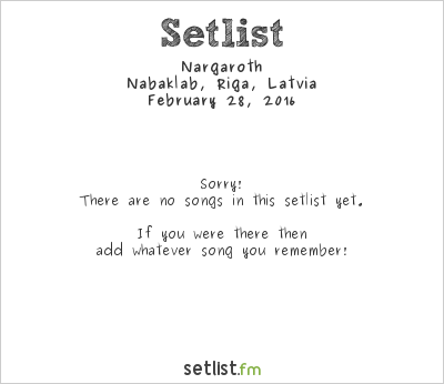 Nargaroth at Nabaklab, Riga, Latvia Setlist
