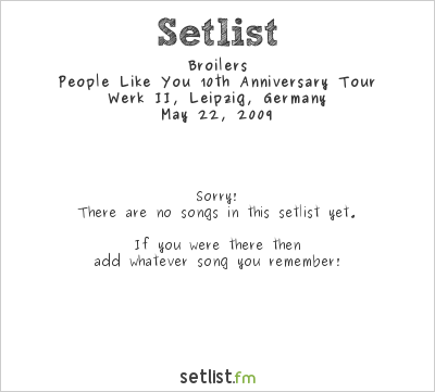 Broilers at Werk II, Leipzig, Germany Setlist