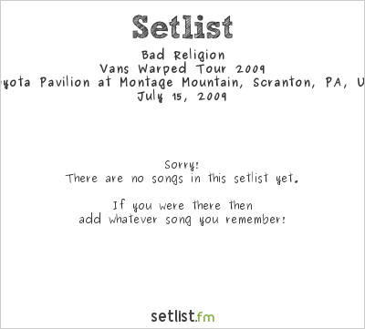 Bad Religion at Warped Tour 2009 Setlist