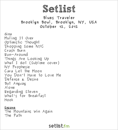 Blues Traveler at Brooklyn Bowl, Brooklyn, NY, USA Setlist