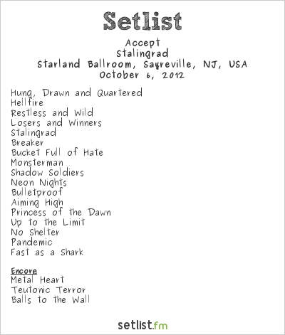 Accept at Starland Ballroom, Sayreville, NJ, USA Setlist