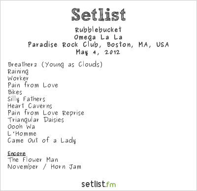 Rubblebucket at Paradise Rock Club, Boston, MA, USA Setlist