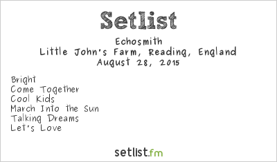 Echosmith at Reading Festival 2015 Setlist