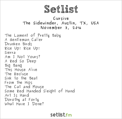 Cursive at The Sidewinder, Austin, TX, USA Setlist