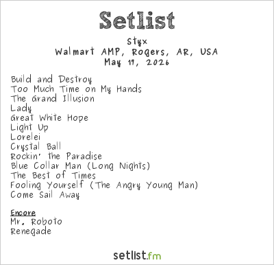 Styx at Walmart AMP, Rogers, AR, USA Setlist