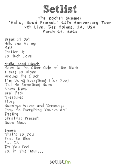 The Rocket Summer at xBk Live, Des Moines, IA, USA Setlist