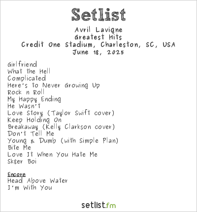 Avril Lavigne at Credit One Stadium, Charleston, SC, USA Setlist