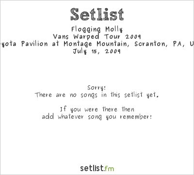 Flogging Molly at Warped Tour 2009 Setlist