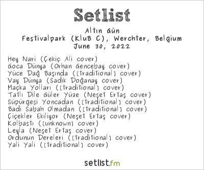 Altın Gün at Rock Werchter 2022 Setlist