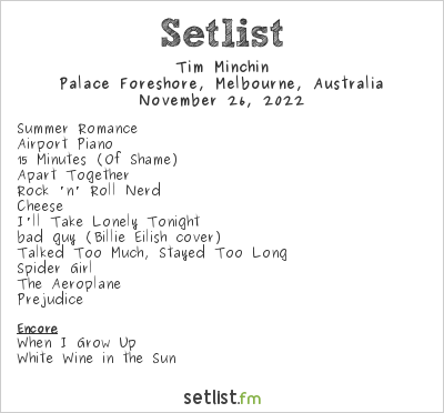 Tim Minchin at Palace Foreshore, Melbourne, Australia Setlist