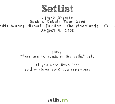 Lynyrd Skynyrd at Cynthia Woods Mitchell Pavilion, The Woodlands, TX, USA Setlist