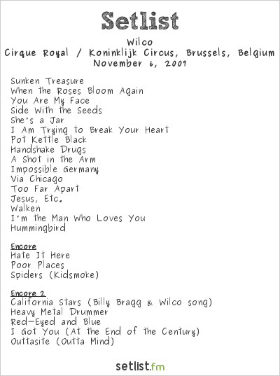 Wilco at Cirque Royal / Koninklijk Circus, Brussels, Belgium Setlist