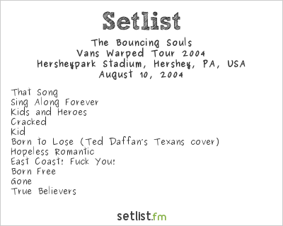 The Bouncing Souls at Warped Tour 2004 Setlist
