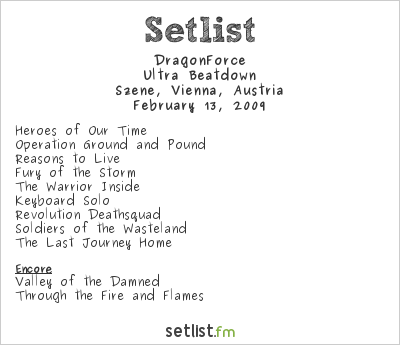 DragonForce at Szene, Vienna, Austria Setlist