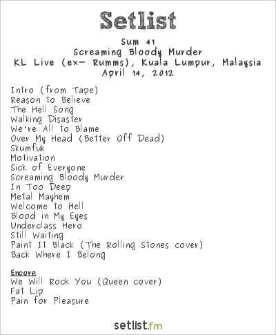 Sum 41 at KL Live (ex- Rumms), Kuala Lumpur, Malaysia Setlist