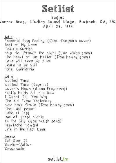 Eagles at Warner Bros. Studios Sound Stage, Burbank, CA, USA Setlist