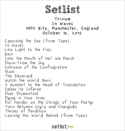 Trivium at HMV Ritz, Manchester, England Setlist