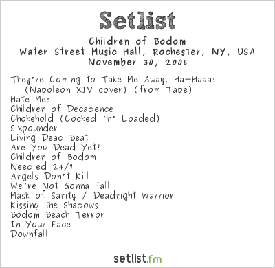Children of Bodom at Water Street Music Hall, Rochester, NY, USA Setlist